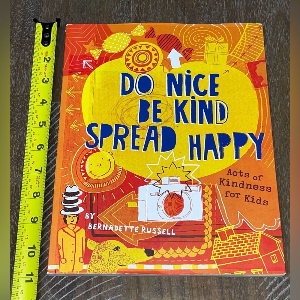 Do Nice Be Kind Spread Happy Acts of Kindness for Kids Bernadette Russell